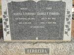 FERREIRA George F. 1862-1936 & Martha A. FERREIRA 1882-1935