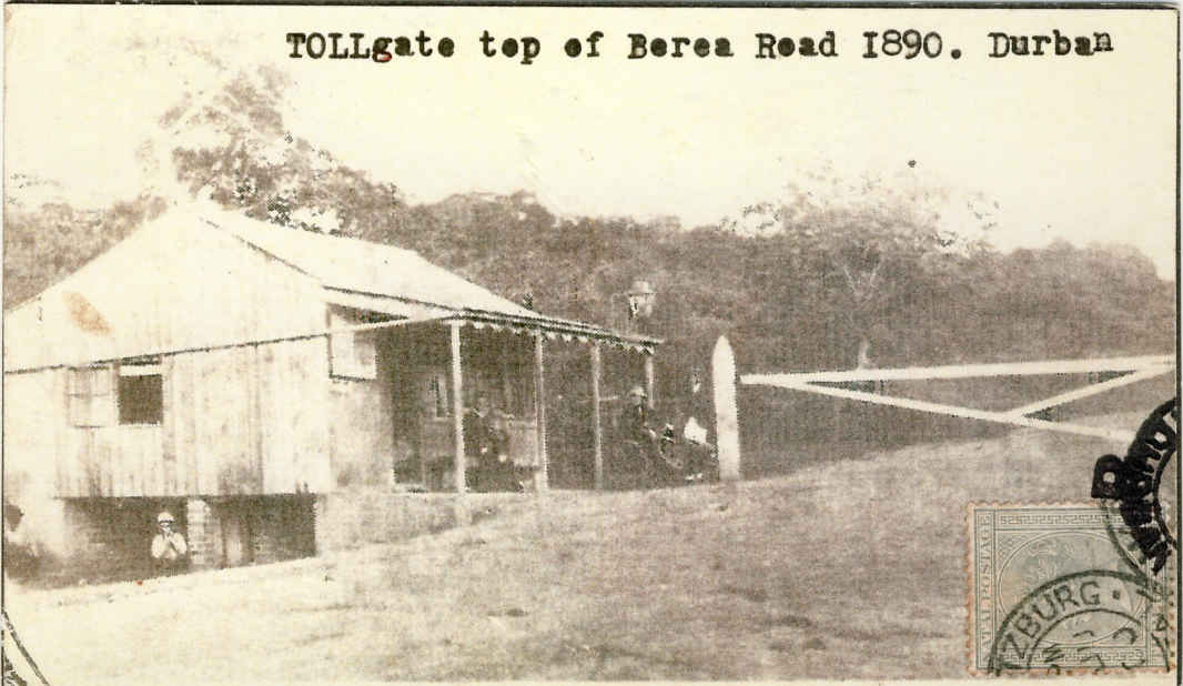 DURBAN Toll Gate top of Berea Road 1890